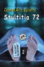Stultitia 72