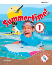 Summertime holiday. Student s book. Per la Scuola media. Con espansione online. Vol. 1