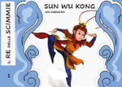 Sun Wukong. Il re delle scimmie. 1.