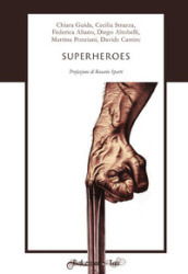 Superheroes. Ediz. italiana