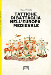 Tattiche di battaglia nell Europa medievale
