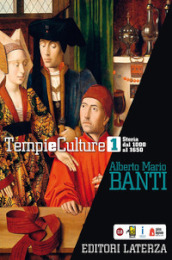 Tempi e culture. Per le Scuole superiori. Vol. 1: Storia dal 1000 al 1650