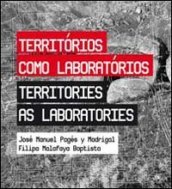 Territorio como laboratorios-Territories as laboratories. Ediz. bilingue