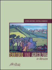 Territorio vino agricoltura in Abruzzo