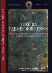 Tessera paemeiobrigensis. Un nuovo editto di Augusto dalla Transduriana provinciae l imperium proconsulare del princeps