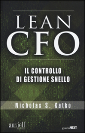 The Lean CFO. Il controllo di gestione snello