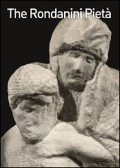 The Pietà Rondanini