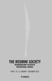 The Rosmini society. Rosminianesimo filosofico international journal (2020). 1-2.