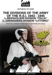 The divisions of the army of the R.S.I. 1943-1945. Nuova ediz.. 1.