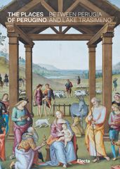 The places of Perugino between Perugia and Lake Trasimeno