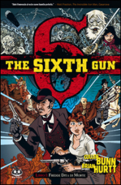 The sixth gun. 1: Fredde dita di morte