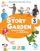 The story garden. Per la Scuola elementare. Ediz. per la scuola. Con e-book. Con espansione online. Vol. 3
