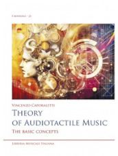 Theory of audiotactile music. The basic concepts