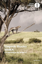 Thika. Un infanzia in Africa