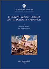 Thinking about liberty. An historian s approach