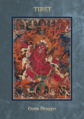 Tibet guru Dragpo. Ediz. a spirale