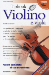 Tipbook violino e viola. Guida completa
