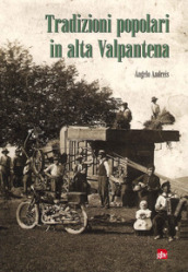 Tradizioni popolari in alta Valpantena