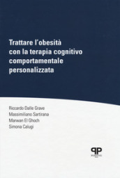 Trattare l obesità con la terapia cognitivo comportamentale personalizzata
