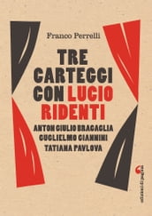 Tre carteggi con Lucio Ridenti