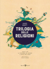 Trilogia delle religioni: Jesuit Joe-La macumba del gringo-A ovest dell Eden