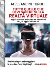 Tutto quello che devi sapere sulla realtà virtuale