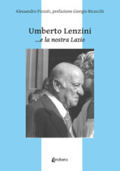 Umberto Lenzini... e la nostra Lazio