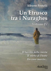 Un etrusco tra i nuraghes. 4.