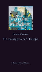 Un messaggero per l Europa