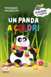 Un panda a colori. Ediz. a colori