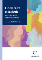 Università e società. Mezzo secolo di Università in Italia