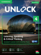 Unlock. Level 4. Listening, speaking & critical thinking. Student s book. Per le Scuole superiori. Con e-book. Con espansione online