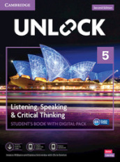 Unlock. Level 5. Listening, Speaking & critical thinking. Student s book. Per le Scuole superiori. Con e-book. Con espansione online