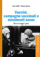 Vaccini, campagne vaccinali e movimenti novax. Storie di coraggio e paura