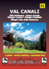 Val Canali 1:15.000 1cm=150m. A piedi, in bicicletta, nordic walking e mtb