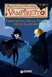Vampiretto nella Valle delle Lacrime. Ediz. illustrata