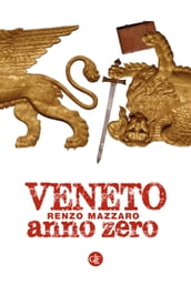 Veneto anno zero