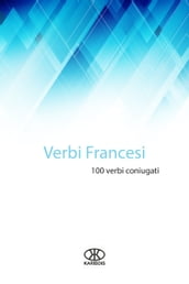 Verbi francesi (100 verbi coniugati)