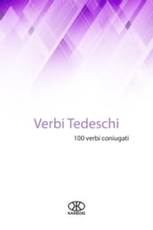 Verbi tedeschi (100 verbi coniugati)