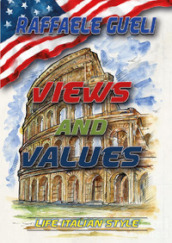 Views and values. Life italian style