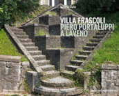 Villa Frascoli. Piero Portaluppi a Laveno. Ediz. italiana e inglese