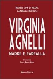 Virginia Agnelli. Madre farfalla