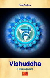 Vishuddha - Il Quinto Chakra
