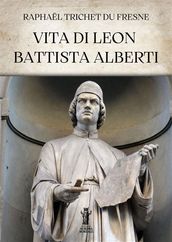 Vita di Leon Battista Alberti