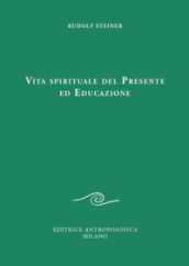 Vita spirituale del presente ed educazione