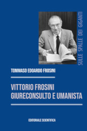 Vittorio Frosini, giureconsulto e umanista