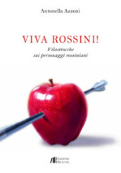 Viva Rossini! Filastrocche sui personaggi rossiniani