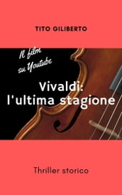 Vivaldi: l ultima stagione