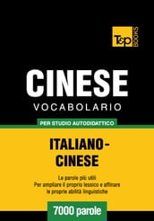 Vocabolario Italiano-Cinese per studio autodidattico - 7000 parole