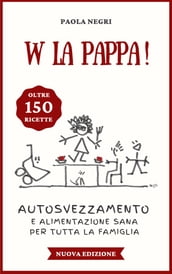 W la pappa! (Nuova edizione)